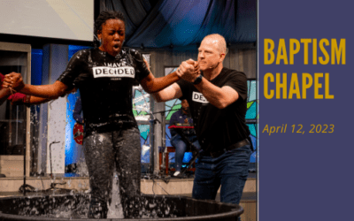 Warner University Baptism Chapel – April 12, 2023